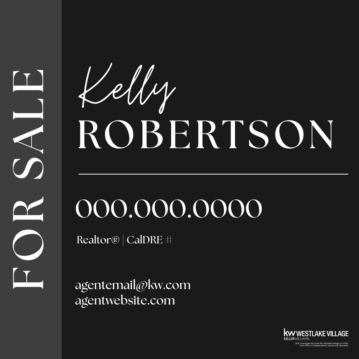 A black real estate 'For Sale' sign featuring the name Kelly Robertson in white script and block lettering, a large blank phone number, contact details, and the KW Westlake Village logo in the bottom right corner.